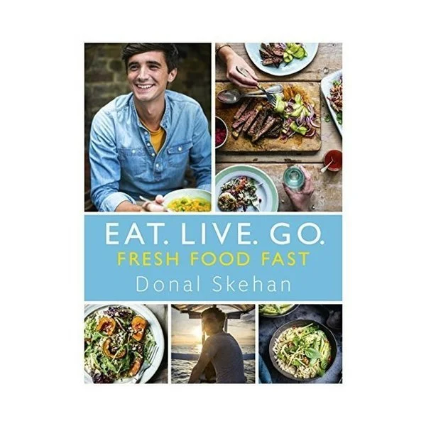 Eat. Live. Go. - Fresh Food Fast by Donal Skehan 1 Eat Live Go
