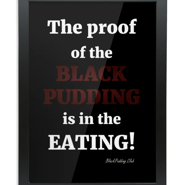 The Proof of Black Pudding Framed Bamboo Print